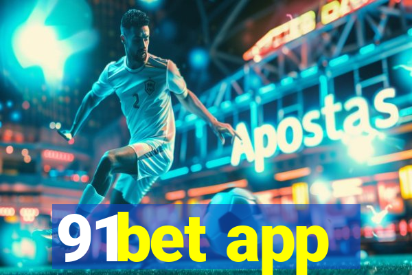 91bet app